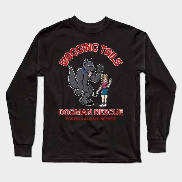 Dogman Rescue Long Sleeve T-Shirt by PulpAfflictionArt79